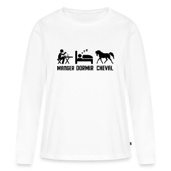 Manger dormir et faire du cheval - T-shirt manches longues Premium bio Femme - blanc - Devant - Julia (174cm)