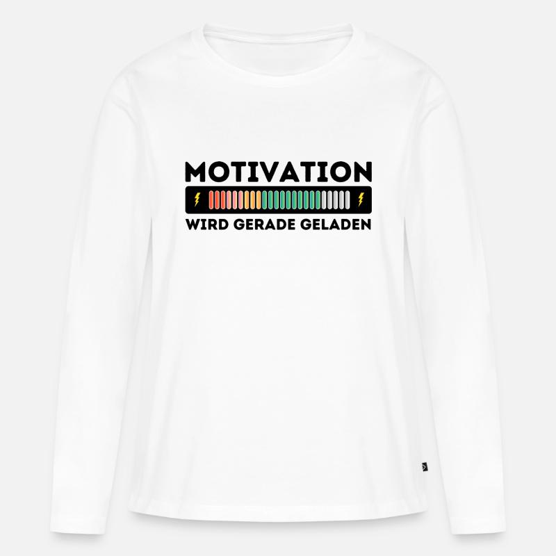 Motivation wird geladen - Frauen Premium Bio Langarmshirt - Weiß