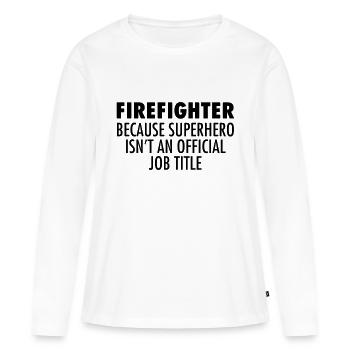 Firefighter - Superhero - Frauen Premium Bio Langarmshirt - Weiß - Vorne - Julia (174cm)