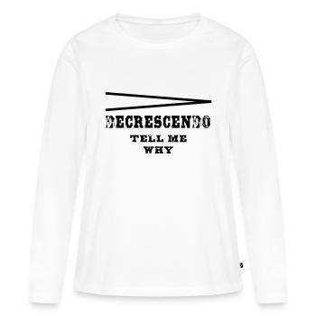 Decrescendo tell my why - Frauen Premium Bio Langarmshirt - Weiß - Vorne - Julia (174cm)