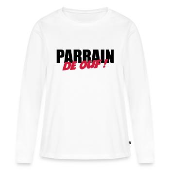 Parrain de ouf ! - T-shirt manches longues Premium bio Femme - blanc - Devant - Julia (174cm)
