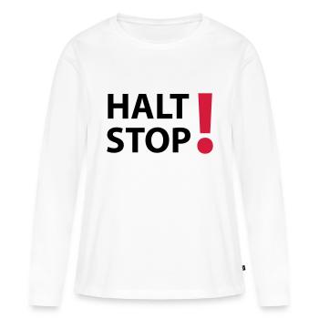 Halt Stop! - T-shirt manches longues Premium bio Femme - blanc - Devant - Julia (174cm)