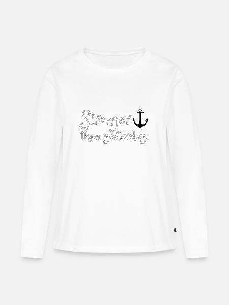 Stronger than yesterday. - Frauen Premium Bio Langarmshirt - Weiß