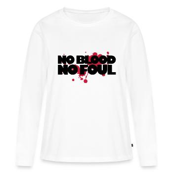 No Blood No Foul - Women's Premium Organic Long Sleeve Shirt - white - Front - Julia (174cm)