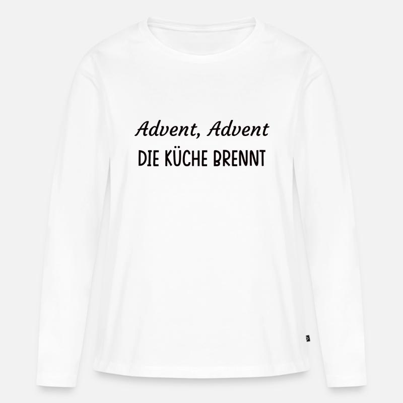 Advent, Advent. Die Küche brennt. - Frauen Premium Bio Langarmshirt - Weiß