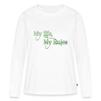 Mein Leben Meine Regeln Zitate Tattoo Zitat - Frauen Premium Bio Langarmshirt - Weiß - Vorne - Julia (174cm)