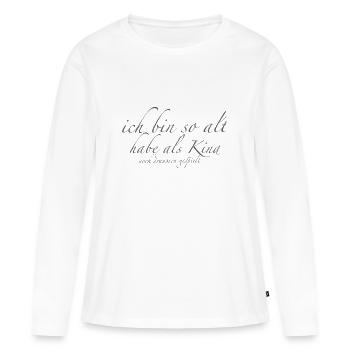 ich bin so alt - Frauen Premium Bio Langarmshirt - Weiß - Vorne - Julia (174cm)