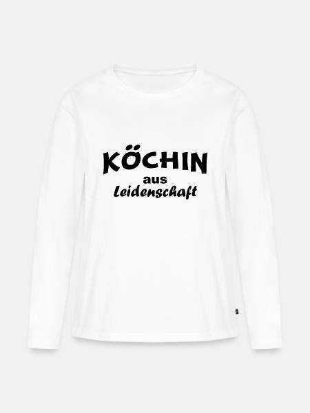 Köchin aus Leidenschaft - Frauen Premium Bio Langarmshirt - Weiß