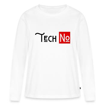 Techno Nein zu Humor Technologie - Frauen Premium Bio Langarmshirt - Weiß - Vorne - Julia (174cm)