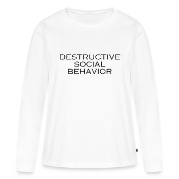 COMPORTEMENT SOCIAL DESTRUCTEUR - T-shirt manches longues Premium bio Femme - blanc - Devant - Julia (174cm)