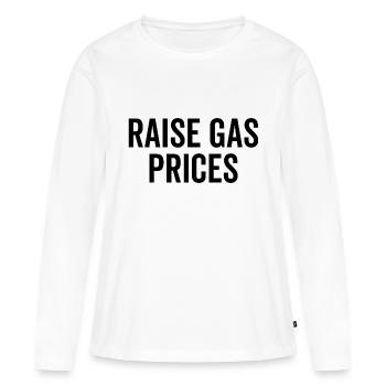 Augmenter les prix de l’essence - T-shirt manches longues Premium bio Femme - blanc - Devant - Julia (174cm)