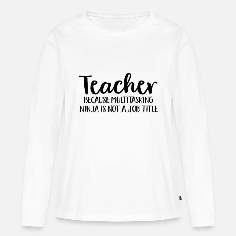 Lehrer - Frauen Premium Bio Langarmshirt - Weiß