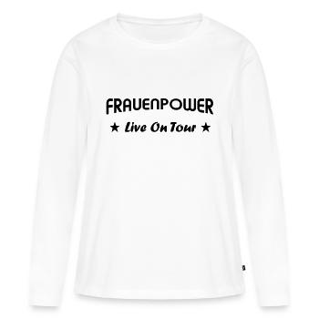 Frauenpower live - Frauen Premium Bio Langarmshirt - Weiß - Vorne - Julia (174cm)