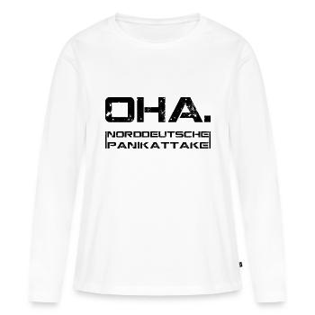 Oha Panik - Frauen Premium Bio Langarmshirt - Weiß - Vorne - Julia (174cm)