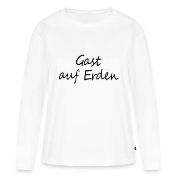 Gast auf Erden - Frauen Premium Bio Langarmshirt - Weiß - Vorne - Julia (174cm)