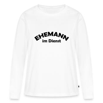 ehemann im dienst - Frauen Premium Bio Langarmshirt - Weiß - Vorne - Julia (174cm)