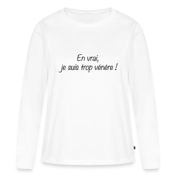 En vrai je suis trop vénère black - T-shirt manches longues Premium bio Femme - blanc - Devant - Julia (174cm)