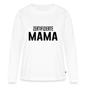 Zertifizierte Mama Geschenk Muttertag - Frauen Premium Bio Langarmshirt - Weiß - Vorne - Julia (174cm)