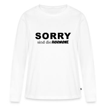 Sorry sind die Hormone - Frauen Premium Bio Langarmshirt - Weiß - Vorne - Julia (174cm)