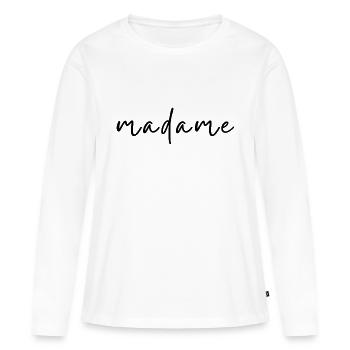 Madame - Illustration texte pour femme - T-shirt manches longues Premium bio Femme - blanc - Devant - Julia (174cm)