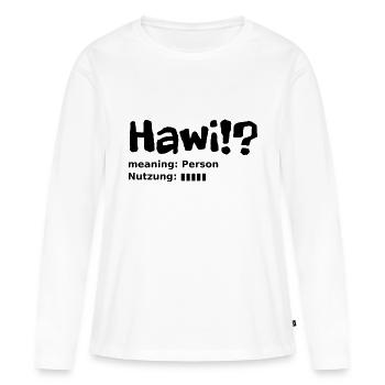 Hawi-Steiermark slang - Frauen Premium Bio Langarmshirt - Weiß - Vorne - Julia (174cm)