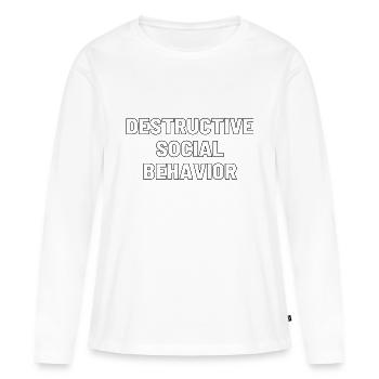 COMPORTEMENT SOCIAL DESTRUCTEUR - T-shirt manches longues Premium bio Femme - blanc - Devant - Julia (174cm)