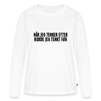 When I think about it, I should have thought before. - Women's Premium Organic Long Sleeve Shirt - white - Front - Julia (174cm)