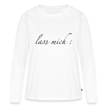 lass mich - Frauen Premium Bio Langarmshirt - Weiß - Vorne - Julia (174cm)