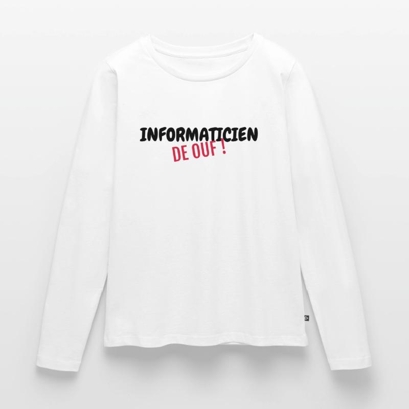 Computer Engineer Informatiker Informaticien Women's Premium Organic Long Sleeve Shirt
