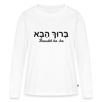 Barukh ha-ba - Women's Premium Organic Long Sleeve Shirt - white - Front - Julia (174cm)