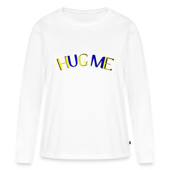 hug me - Women's Premium Organic Long Sleeve Shirt - white - Front - Julia (174cm)