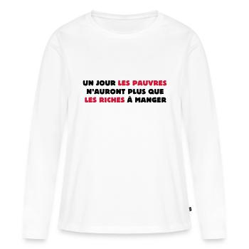 Un jour les pauvres... - T-shirt manches longues Premium bio Femme - blanc - Devant - Julia (174cm)
