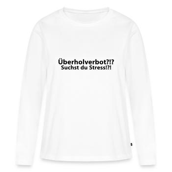 Dépassement? Êtes-vous le stress? (Texte - T-shirt manches longues Premium bio Femme - blanc - Devant - Julia (174cm)