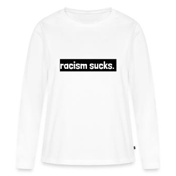 SUCS RACISM - T-shirt manches longues Premium bio Femme - blanc - Devant - Julia (174cm)