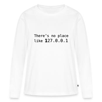 There's no place like 127.0.0.1 - T-shirt manches longues Premium bio Femme - blanc - Devant - Julia (174cm)