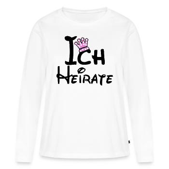 JGA - Braut T-Shirt - ICH HEIRATE - Frauen Premium Bio Langarmshirt - Weiß - Vorne - Julia (174cm)