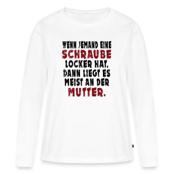 Schraube locker - Frauen Premium Bio Langarmshirt - Weiß - Vorne - Julia (174cm)