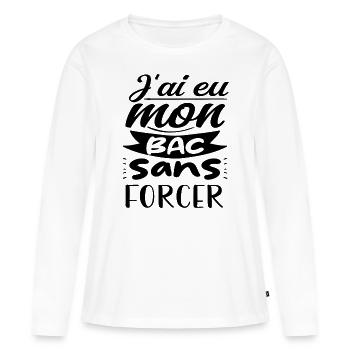j'ai eu mon bac sans forcer - T-shirt manches longues Premium bio Femme - blanc - Devant - Julia (174cm)