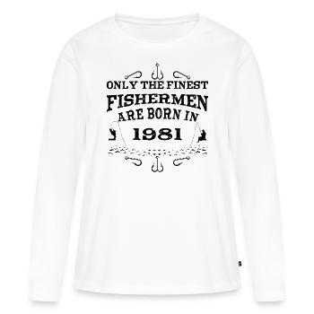 Angler born 1981 birthday - Women's Premium Organic Long Sleeve Shirt - white - Front - Julia (174cm)