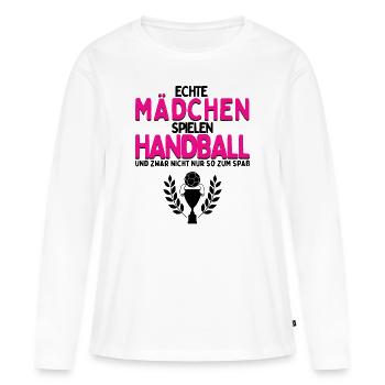 Echte Mädchen spielen Handball für Handballerin - Frauen Premium Bio Langarmshirt - Weiß - Vorne - Julia (174cm)