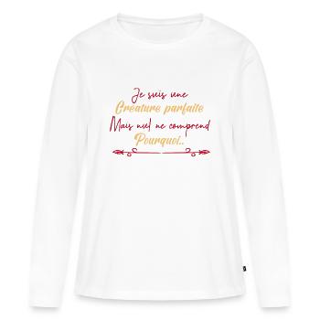 je suis une créature parfaite. - T-shirt manches longues Premium bio Femme - blanc - Devant - Julia (174cm)