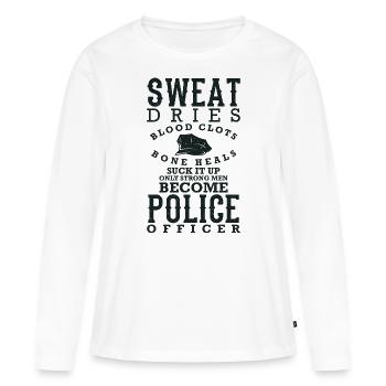 Un policier dit que la sueur sèche les caillots sanguins os - T-shirt manches longues Premium bio Femme - blanc - Devant - Julia (174cm)