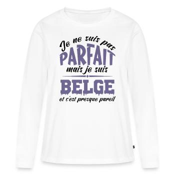 Je ne suis pas parfaite mais je suis Belge - T-shirt manches longues Premium bio Femme - blanc - Devant - Julia (174cm)