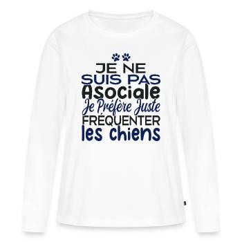 Je préfère juste fréquenter les chiens - T-shirt manches longues Premium bio Femme - blanc - Devant - Julia (174cm)