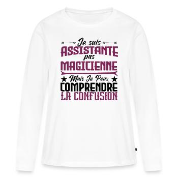 je suis Assistante pas magicienne. - T-shirt manches longues Premium bio Femme - blanc - Devant - Julia (174cm)