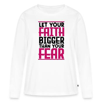 let your faith bigger than your fear. - T-shirt manches longues Premium bio Femme - blanc - Devant - Julia (174cm)
