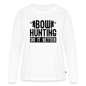 Chasse à l’arc Faites-le mieux Tir sportif Bowhunter - T-shirt manches longues Premium bio Femme - blanc - Devant - Julia (174cm)