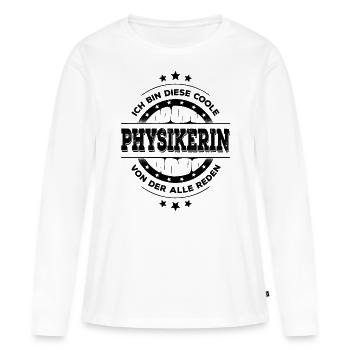 Physikerin Geburtstag Physikstudium Geschenk - Frauen Premium Bio Langarmshirt - Weiß - Vorne - Julia (174cm)