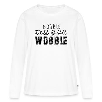 Gobble till you vacillez - Thanksgiving dicton - T-shirt manches longues Premium bio Femme - blanc - Devant - Julia (174cm)