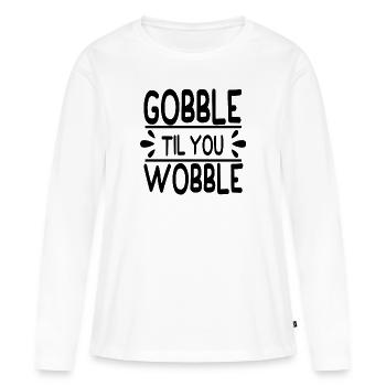 Gobble till you vacillez - Thanksgiving dicton - T-shirt manches longues Premium bio Femme - blanc - Devant - Julia (174cm)